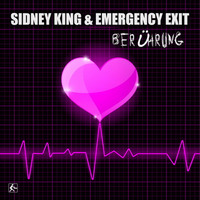 Sidney King & EMERGENCY EXIT - Berührung (Radio Mix) by EMERGENCY EXIT
