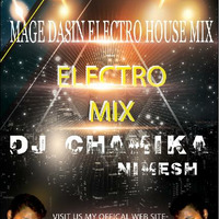 2017 Mage Dasin Original Electro MiX By Dj Chamika(Nimesh) by Dj Chamika