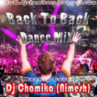2016 Back To Back Dance MiX Vol 4 By Dj Chamika (Nimesh) www.djchamikanr.tk by Dj Chamika