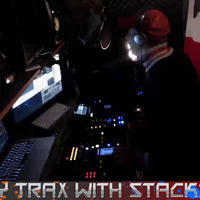 Trax With Von Stacks 020 16/04/20176 by The Chewb
