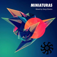 Miniaturas  Mix by Sergi Electro  25/03/2016 by David De Cal Tonet