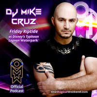 DJ Mike Cruz @Riptide Party In OrlandoOne Magical Weekend 2017 by Mike Cruz