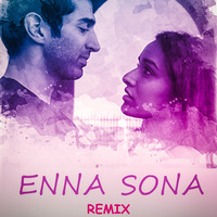 Enna Sona (Remix) - Dj Ankit Jhansi by Dj Ankit Jhansi