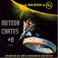 METEOR CRATES #6 by KEOR METEOR by Free&Legal