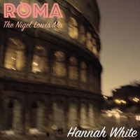 Hannah White - Roma - Nigel Lowis Mix - DSG by Gary Van den Bussche (Disco,Soul, Gold)