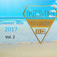 Dj kevin tume - Mix Summer Vol. 2 - 2017 by Kevin Tume