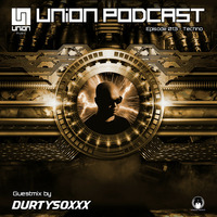 UNION Music Podcast Episode 013[Techno] Guestmix by Durtysoxxx by UNION Music