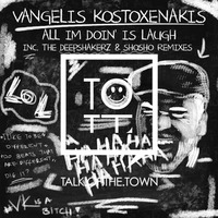 All Im Doin Is Laugh  (Preview) by Vangelis Kostoxenakis