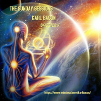 The Sunday Sessions 04-23-2017 by Karl Bacon