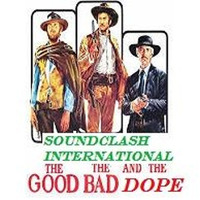 the god, the bad and the dope (scratch cut by AsIsBeats) by SoundClash International