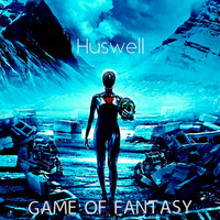 Huswell - Game of Fantasy by Huswell