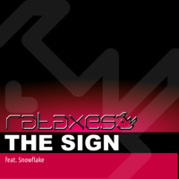Rataxes feat Snowflake - The Sign by Rataxes