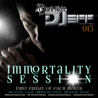 DJeff - Immortality Session 015 by DJeff Renaud