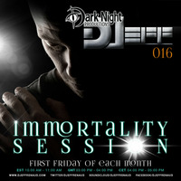 DJeff - Immortality Session 016 by DJeff Renaud