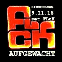@F.u.C.K.-Palast Hirschberg 09.11.2016 - AUFGEWACHT by FLuX Germany