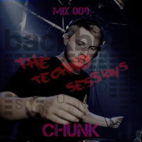Techno Sessions Present: Chunk by Backbeat Sounds