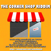 I-Konfidence - 'Nah Care' (The Corner Shop Riddim) by joshshmosh