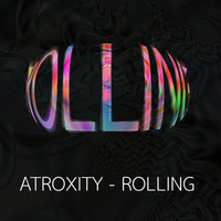 Atroxity - Rolling by Atroxity