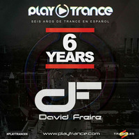 PlayTrance Radio 6º Aniversario [David Freire] by David Freire Dj