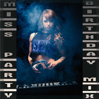 MiSS PARTY - Birthday Mix 20.11.2016 by Stefchou Rumenov Rahnev