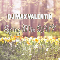 Sping Mix 2017 by Dj Max Valentin