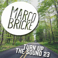 Turn Up The Sound #23 by Marco Bricke by Marco Bricke