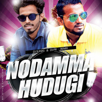 NODAMMA HUDUGI REMIX DJ PR & DJ SUHAS by DJ PR