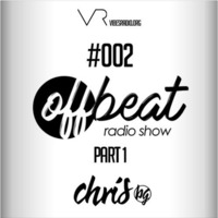 Chris BG - offBeat Radio Show #002 by Chris BG