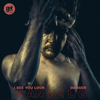MANUEL G - I SEE YOU LOOK (Original Mix) - by Manuel G