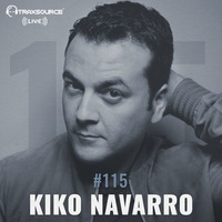 Traxsource LIVE! #115 with Kiko Navarro by Traxsource LIVE!