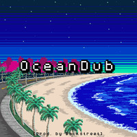 OceanDub &amp; Backstreet セーフ - Downtown Vibe [Prod. By Backstreet セーフ] by GOAThive
