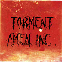 TORMENT by AmenInc