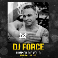 Jump Or Die Vol.3 Promomix by DJ Force by DJ Force