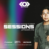SESSIONS Radioshow #078 by NOISH