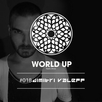 Dimitri Valeff - World Up Radio Show #018 by World Up