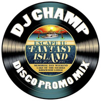 DJ Champ - Escape 11 Disco Promo Mix by DJ Champ