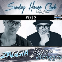 SUNDAY HOUSE CLUB @ Radio Canale Italia #012 | ZAGGIA + DIEGO BROGGIO | free download by ZAGGIA