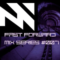 Fast Forward Mix Series 007 by Nigel Vaillant