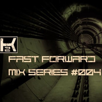 Fast Forward Mix Series #004 by Nigel Vaillant
