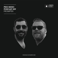 Piko Music Podcast #59 - by Prompter by Prompter
