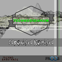 #010 | Chronisch Komisch by [TDP] Technodisiakum Podcast