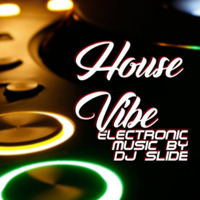 House Vibe Vol.1 | Best of Progressive, Chillout and Charts by DJ sL!DE