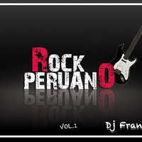 Mix Rock Peruano Vol I DJ FRANKLIN by Dj Franklin V