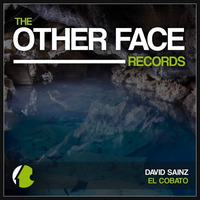 David Sainz - El Cobato (Original Mix) [THE OTHER FACE RECORDS] by David Sainz