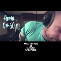 Rapping From 0 To 60 (via Mac Lethal on YouTube) by Danny Grooves