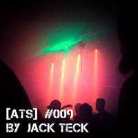 Authentic Techno Sounds #009 by Jack Teck by Authentic Techno