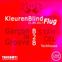 Garçon le Groove b2b Stamcel - Live Recording - Kleurenblind presents Flug by Tanzamt!