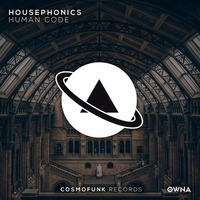 Housephonics - Human Code (Original Mix) OUT NOW!! by Housephonics (Minimal/Techno)
