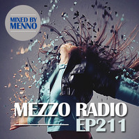 MEZZO Radio EP211 by MENNO by MENNO