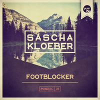 Footblocker (Luc Angenehm Remix) by Kloeber